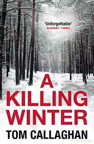 A Killing Winter: An Inspector Akyl Borubaev Thriller 1 - Tom Callaghan [KSIĄŻKA]