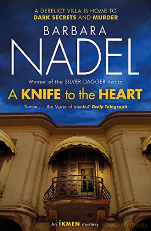 A Knife to the Heart Ikmen Mystery 21 - Barbara Nadel [KSIĄŻKA]