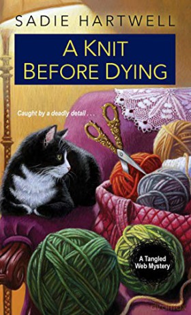 A Knit before Dying A Tangled Web Mystery: 2 - Sadie Hartwell [KSIĄŻKA]