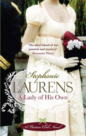 A Lady Of His Own: Number 3 in series Bastion Club - Stephanie Laurens [KSIĄŻKA]