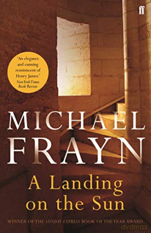 A Landing on the Sun: Michael Frayn - Michael Frayn [KSIĄŻKA]