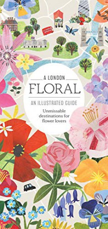 A London Floral: Unmissable destinations for Flower Lovers - Natasha Goodfellow [KSIĄŻKA]