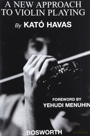 A New Approach to Violin Playing - Kato Havas [KSIĄŻKA]