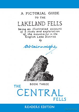 A Pictorial Guide to the Lakeland Fells, Book 3: The Central Fells - Alfred Wainwright [KSIĄŻKA]