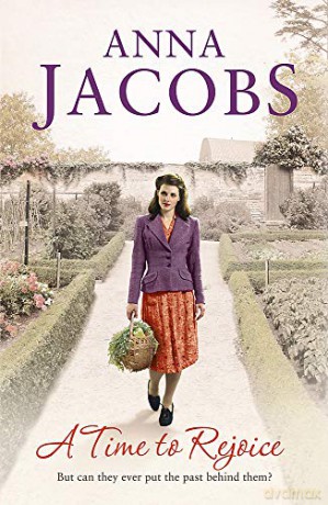A Time to Rejoice: Book Three in the the gripping, uplifting Rivenshaw Saga set at the close of World War Two - Anna Jacobs [KSIĄŻKA]