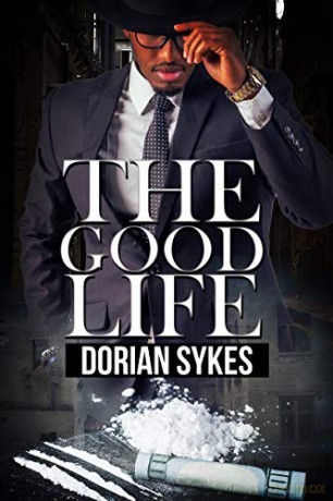Good Life, The - Dorian Sykes [KSIĄŻKA]