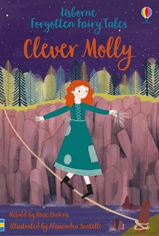 Clever Molly (Young Reading Series 1) (Young Reading Series 1: Forgotten Fairy Tales) - Rosie Dickens [KSIĄŻKA]