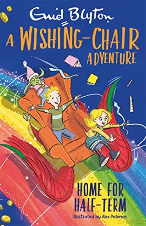 A Wishing-Chair Adventure: Home for Half-Term: Colour Short Stories The Wishing-Chair - Enid Blyton [KSIĄŻKA]