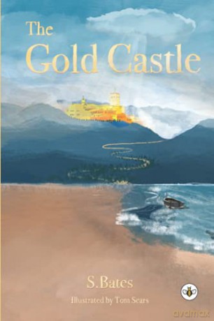 The Gold Castle - S Bates [KSIĄŻKA]