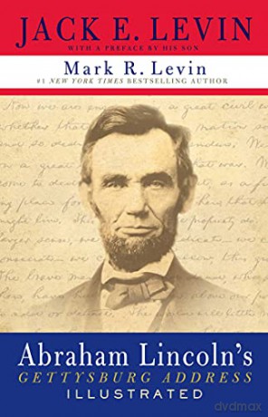 Abraham Lincoln's Gettysburg Address Illustrated - Jack E. Levin [KSIĄŻKA]