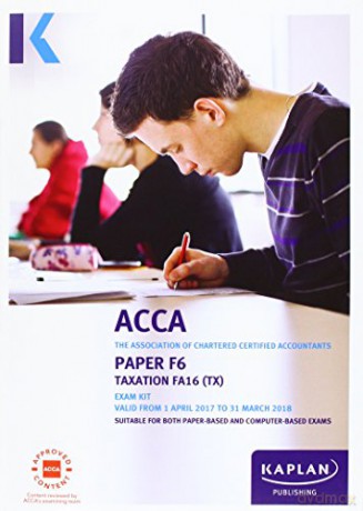 ACCA F6 Taxation FA2016 - Exam Kit [KSIĄŻKA]