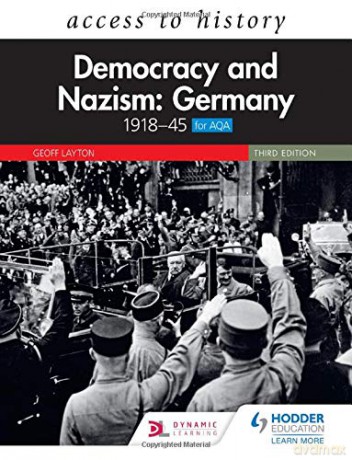 Access to History: Democracy and Nazism: Germany 1918-45 for AQA Third Edition - Geoff Layton [KSIĄŻKA]
