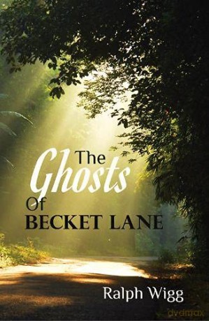 The Ghosts Of Becket Lane - Ralph Wigg [KSIĄŻKA]