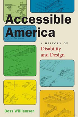 Accessible America: A History of Disability and Design: 2 Crip - Bess Williamson [KSIĄŻKA]
