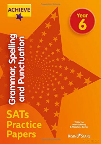 Achieve Grammar, Spelling and Punctuation SATs Practice Papers Year 6 Achieve Key Stage 2 SATs Revision - Marie Lallaway [KSIĄŻKA]