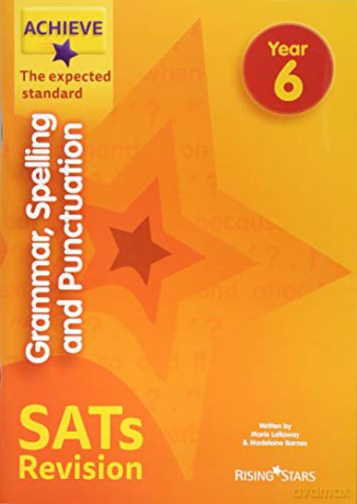 Achieve Grammar, Spelling and Punctuation SATs Revision The Expected Standard Year 6 Achieve Key Stage 2 SATs Revision - Marie Lallaway [KSIĄŻKA]