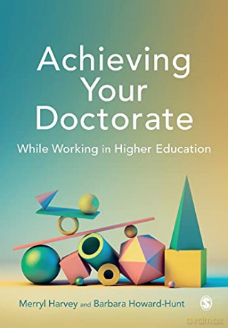 Achieving Your Doctorate While Working in Higher Education - Merryl Harvey [KSIĄŻKA]
