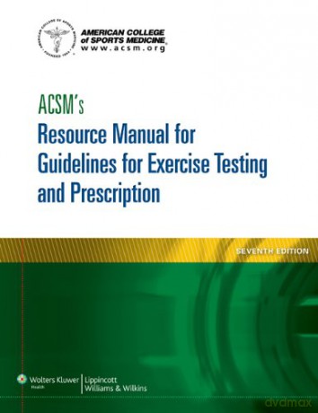 ACSM's Resource Manual for Guidelines for Exercise Testing and Prescription Ascms Resource Manual for Guidlies for Exercise Testing and Prescription American College of Sports Medicine - American College of Sports Medicine [KSIĄŻKA]
