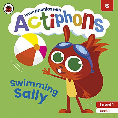 Actiphons Level 1 Book 1 Swimming Sally: Learn phonics and get active with Actiphons! - Ladybird [KSIĄŻKA]