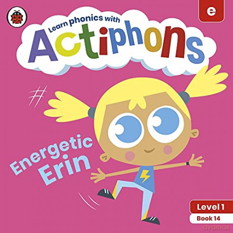 Actiphons Level 1 Book 14 Energetic Erin: Learn phonics and get active with Actiphons! - Ladybird [KSIĄŻKA]