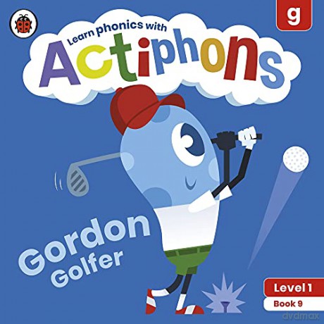 Actiphons Level 1 Book 9 Gordon Golfer: Learn phonics and get active with Actiphons! - Ladybird [KSIĄŻKA]