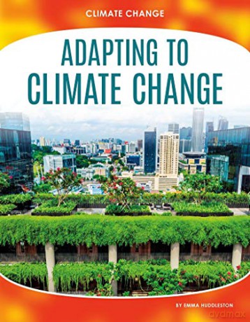 Adapting to Climate Change 9781644944233 - Emma Huddleston [KSIĄŻKA]