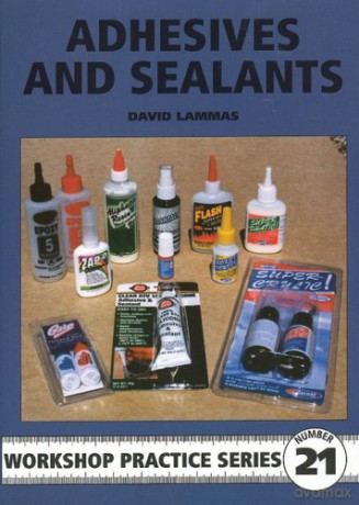 Adhesives and Sealants: 21 Workshop Practice - David Lammas [KSIĄŻKA]
