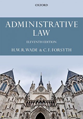 Administrative Law - William Wade [KSIĄŻKA]