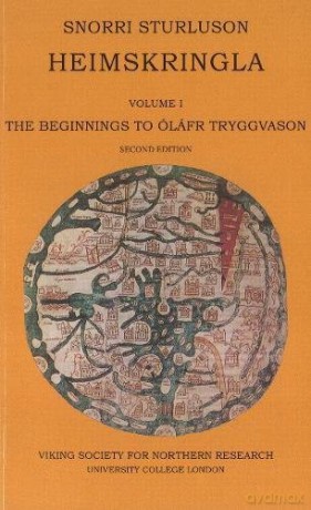 Heimskringla: Volume 1 -- The Beginnings To Óláfr Tryggvason: Volume I - Snorri Sturluson [KSIĄŻKA]