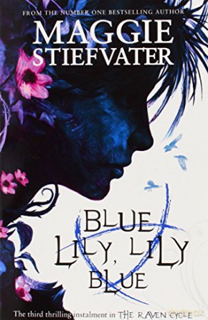 Blue Lily, Lily Blue [KSIĄŻKA]