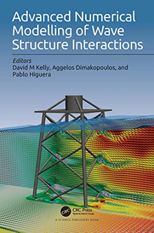 Advanced Numerical Modelling of Wave Structure Interaction - David M Kelly [KSIĄŻKA]
