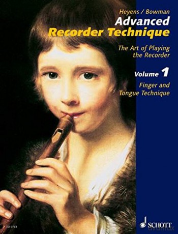 Advanced Recorder Technique: The Art of Playing the Recorder: 1 - Gudrun Heyens [KSIĄŻKA]