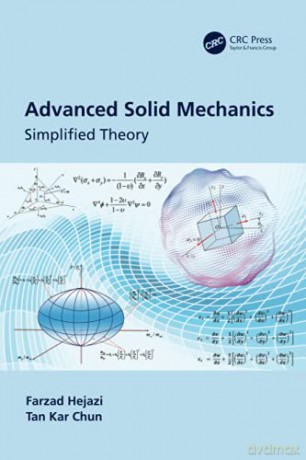 Advanced Solid Mechanics: Simplified Theory - Tan Kar Chun [KSIĄŻKA]