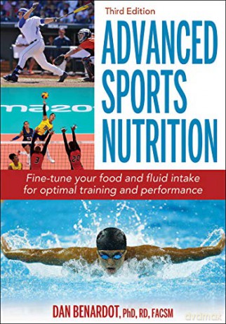 Advanced Sports Nutrition - Dan Benardot [KSIĄŻKA]