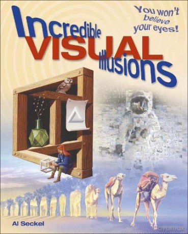 Incredible Visual Illusions: You Won't Believe Your Eyes! - Al Seckel [KSIĄŻKA]