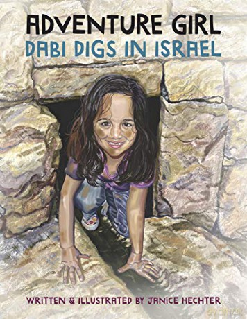 Adventure Girl: Dabi Digs in Israel - Janice Hechter [KSIĄŻKA]