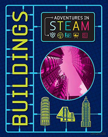 Adventures in STEAM: Buildings - Izzi Howell [KSIĄŻKA]