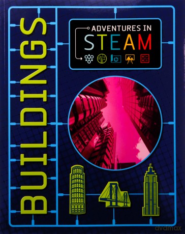 Adventures in STEAM: Buildings - Izzi Howell [KSIĄŻKA]