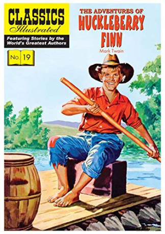 Adventures of Huckleberry Finn, The: 19 Classics Illustrated - Mark Twain [KOMIKS]