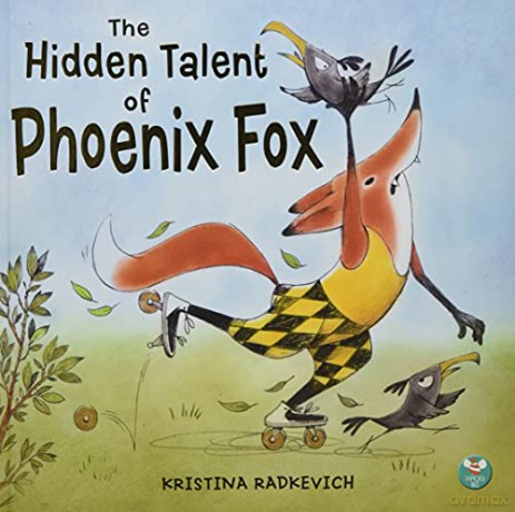 The Hidden Talent Of Phoenix Fox - Kristina Radkevich [KSIĄŻKA]