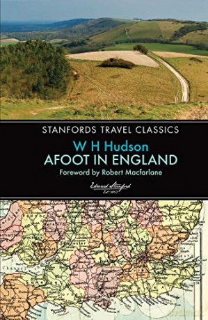 Afoot in England Stanfords Travel Classics: Standfords Travel Classics - W. H. Hudson [KSIĄŻKA]