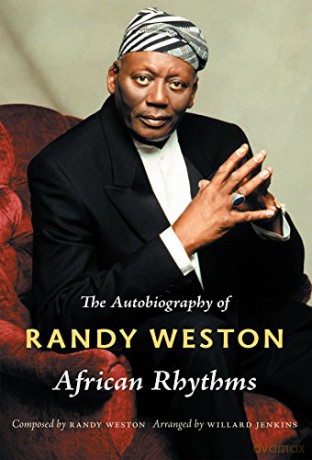 African Rhythms: The Autobiography of Randy Weston Refiguring American Music - Randy Weston [KSIĄŻKA]