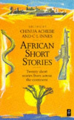 African Short Stories Heinemann African Writers Series - Chinua Achebe [KSIĄŻKA]