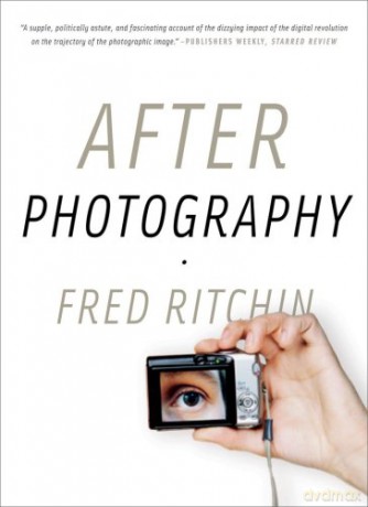 After Photography - Fred Ritchin [KSIĄŻKA]