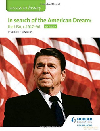 Access To History: In Search Of The American Dream: The Usa, C1917-96 For Edexcel - Vivienne Sanders [KSIĄŻKA]