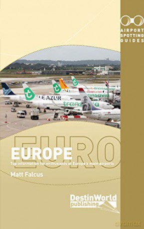 Airport Spotting Guides Europe 3rd Edition - Matt Falcus [KSIĄŻKA]
