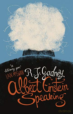 Albert Einstein Speaking - R.J. Gadney [KSIĄŻKA]