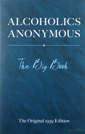 Alcoholics Anonymous: The Big Book - Bill W [KSIĄŻKA]