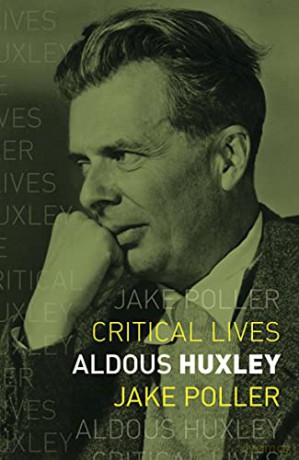 Aldous Huxley Critical Lives - Jake Poller [KSIĄŻKA]
