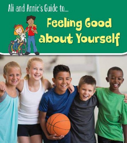 Ali and Annie's Guides: Feeling Good About Yourself - Jilly Hunt [KSIĄŻKA]